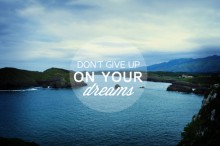 Don't give up o your dreams.jpg